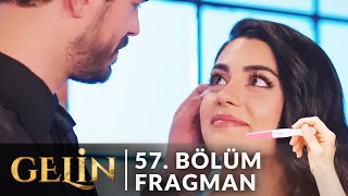 Gelin «Behind the Veil» 57 Bölüm Fragmanı  Ben Anne Olmak İçin Hazırım [upl. by Guillema]