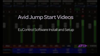 Avid Jump Start Video  EuControl Installation and Setup [upl. by Obara763]