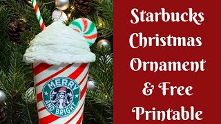 Christmas Crafts Starbucks Christmas Ornament  Free Starbucks Printable  How To Make Faux Drinks [upl. by Aksoyn]