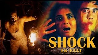 Shock Ek Raat  HD Bollywood Hindi Movie  Prema Anand And Arun Sagar [upl. by Cletis]