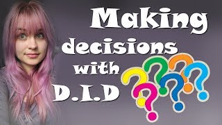 Making decisions with DID ❔❓ MultiplicityampMe [upl. by Atnuahsal]