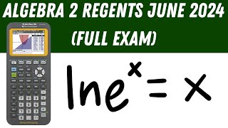 Algebra 2 Regents June 2024 Full Exam [upl. by Eirrahs244]