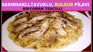 Adıyaman Tescilli Bulgur Pilavı  SarımsaklıTavuklu [upl. by Rothmuller]