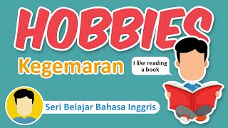 Hobbies  Belajar Bahasa Inggris [upl. by Ahseikan]