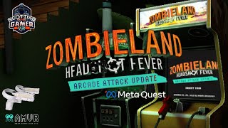 Zombieland VR HeadShot Fever  Arcade Attack Update  Gameplay  Meta Quest 2 [upl. by Nollek713]