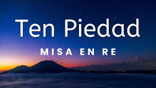 Ten Piedad  Misa en Re  SOPRANO [upl. by Adym]