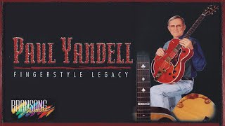 Paul Yandell  quotFingerstyle Legacyquot VHS video 1986 [upl. by Loretta285]