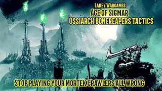 Ossiarch Bonereapers Tactics Stop Using Your Mortek Crawlers Wrong Warhammer Age Of Sigmar [upl. by Eleynad104]