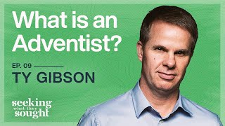 WHAT IS AN ADVENTIST  ft Ty Gibson [upl. by Bach]