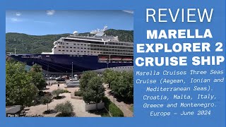 Marella Cruises Marella Explorer 2  Three Seas Cruise Aegean Ionian amp Mediterranean  June 2024 [upl. by Ilehs]