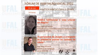 II FÓRUM DE HABITAÇÃO SOCIAL Política habitacional e cidade [upl. by Anul178]