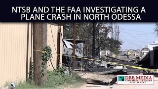 NTSB and the FAA Investigating a Plane Crash in North Odessa Near Schlemeyer Airfield [upl. by Kerstin]