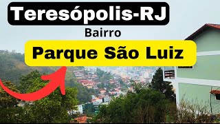 TERESÓPOLISRJ BAIRRO PARQUE SÃO LUIZ centro [upl. by Lorolla]