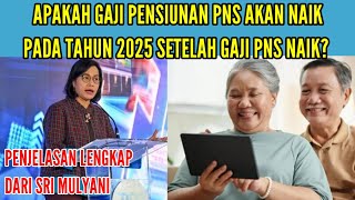 GAJI PENSIUNAN PNS NAIK 2025 DENGAN BEBERAPA PERTEMBINGAN  APAKAH GAJI PENSIUNAN NAIK TAHUN 2025 [upl. by Eugene]