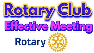 Effective Rotary club meeting An useful animated guideEnglish [upl. by Epilef549]