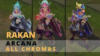 Arcana Rakan All Chromas  League Of Legends [upl. by Frasquito899]