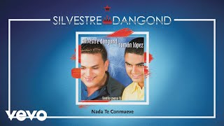 Silvestre Dangond Roman Lopez  Nada Te Conmueve Audio [upl. by Erkan75]