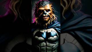 Chewbacca as Batman  Chewbacca as The Joker  Fan Art [upl. by Jessalyn]