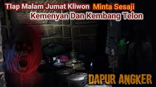 CAMPING HOROR MINTA SESAJI TIAP MLM JUMAT KLIWON‼️PANTAS AJA ANGKER [upl. by Struve]