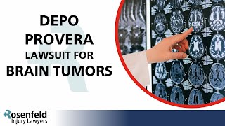 Depo Provera Lawsuit For Brain Tumors What You Need to Know About these Cases [upl. by Goren]