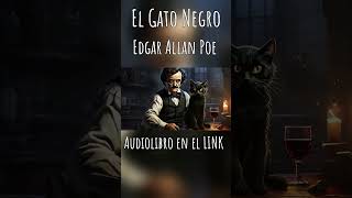 El Gato Negro de Edgar Allan Poe 🐱🖤  Impactante Audiolibro [upl. by Lyndon]