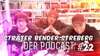 Sträter Bender Streberg  Der Podcast Folge 22 [upl. by Rudolf]