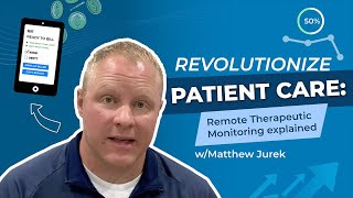 Revolutionize Patient Care Remote Therapeutic Monitoring Explained [upl. by Esmond]