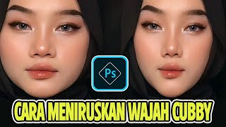 Cara Meniruskan Pipi TembemCubby dengan Liquify di Photoshop  Belajar Adobe Photoshop [upl. by Terrab]