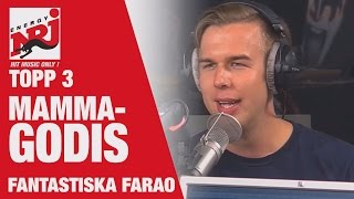 Farao Topp 3 quotMammagodisquot VAKNA MED NRJ [upl. by Acinnej]