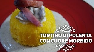 Tortino di polenta con cuore morbido [upl. by Saenihp]