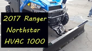 2017 Polaris RANGER XP 1000 EPS Northstar HVAC Street legal kit winch amp plow [upl. by Kyte]