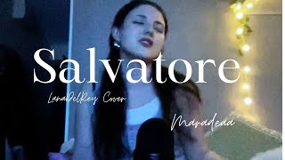 Salvatore  Lana Del Rey  cover [upl. by Kellene630]