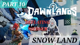 DAWNLANDS GAMEPLAY PART 10 exploring snow land [upl. by Kyla338]