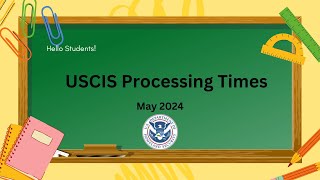 USCIS Processing Times May 2024 [upl. by Jamie]