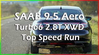 2011 Saab 95 Aero Turbo6 28T XWD Top Speed Run [upl. by Sices]