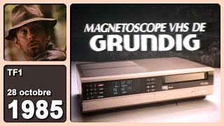 GRUNDIG MAGNÉTOSCOPE VHS Présentation à la sauce Indiana Jones  PUB  ANTENNE 2  28101985 [upl. by Eecram736]