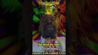 Jah plead my cause by DJ Eddie Ranking [upl. by Pasho]