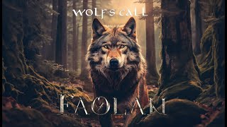 Faolan  Wolfs Call [upl. by Cloutman837]