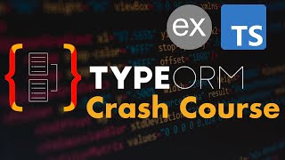 TypeORM Crash Course English Part One [upl. by Anneehs]