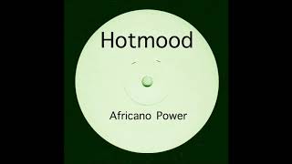 Hotmood  Africano Power [upl. by Kynan477]