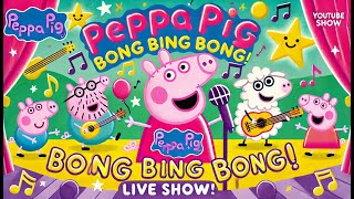 Peppa Pig Bong Bing Bong Song  Live Show SingAlong Fun [upl. by Doi]