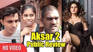 Aksar 2 Movie Public Review  First Day First Show  Zareen Khan Gautam Rode [upl. by La Verne487]