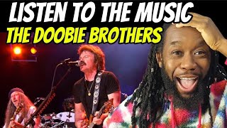 The happiness in this video is unreal THE DOOBIE BROTHERS Listen to the music REACTION [upl. by Nahej]