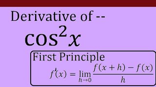 derivative of cos2x by using first principle  derivative of cos square x by first principle [upl. by Enyaw315]