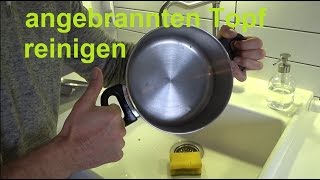 sehr stark angebrannte Töpfe reinigen Trick angebrannten Topf sauber machen [upl. by Lau725]