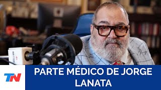 PARTE MÉDICO OFICIAL SOBRE LA SALUD DE JORGE LANATA [upl. by Arataj]