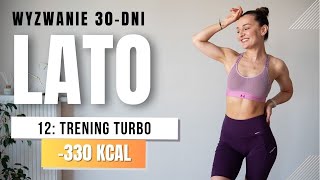 WYZWANIE LATO 🔥12 Trening odchudzający 330 KCAL [upl. by Annawak716]