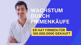 MampA Playbook Wie die Global Savings Group Firmen für ihre Buy amp Build Strategie kauft [upl. by Ad]