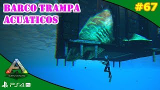 BARCO TRAMPA DINOS DE AGUA MEGALODON ✅  ARK 67  Servidor Oficial PVE [upl. by Gelhar]