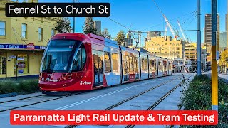 Transport for Sydney Vlog 834 Parramatta Light Rail Update amp Tram Testing  Church St [upl. by Dewain]